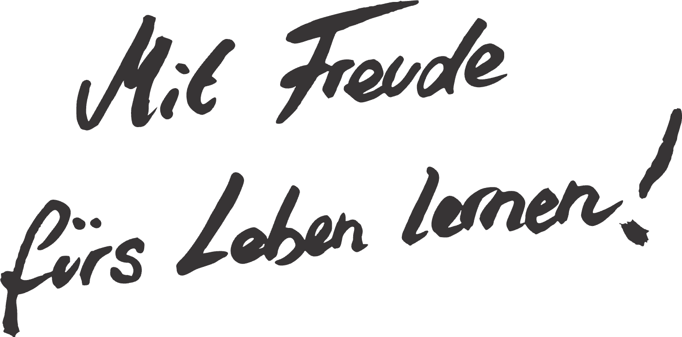 Mit Freude fürs Leben lernen!